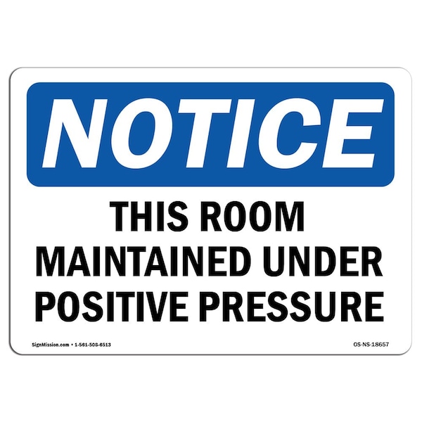 OSHA Notice Sign, 3.5" H, This Room Maintained Under Positive Pressure Sign, Landscape, 10PK
